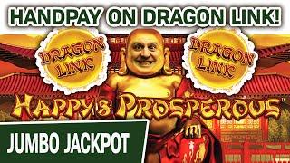 HANDPAY on Dragon Link!  Happy & Prosperous Slots Makes Me a Happy & Prosperous Man