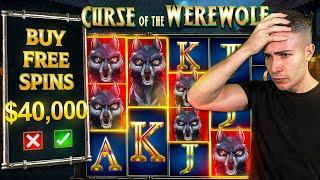 $40,000 Bonus Buy on CURSE OF THE WEREWOLF  (40K Bonus Buy Series #03)