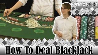How to Deal Blackjack -Part 2 Out Of 4