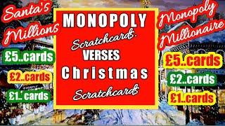 £40 worth Scratchcards£20 MONOPOLY Millionaire.etcVs£20 of ChristmasSANTA'S MILLIONS.etc