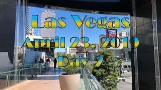Las Vegas Vlog 2019 - Day 2 April 23