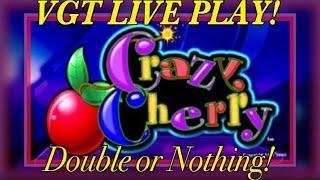 **$2 DENOM VGT CRAZY CHERRY** $6 MAX BET | DOUBLE or NOTHING