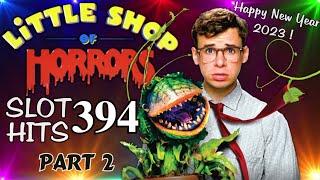 Slot Hits 394: Little Shop of Horrors Compilation (Part B)