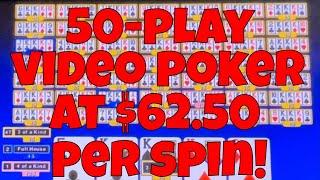 We Play 50-play Video Poker at $62.50 Per Spin at a Lake Tahoe Casino!