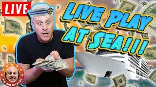 LIVE from The Middle of the Ocean!  HIGH LIMIT SLOTS AT SEA