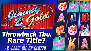 Jimmy B. Gold Slot - Rare Title?  TBT Live Play/Free Spins with Locked Wilds