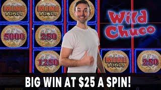 HUGE BONUS at $25/spin on Wild Chuco!  HIGH LIMIT   CRAZY COMEBACK & MORE!!