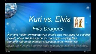 Kuri v Elvis - 5 Dragon Disagreement, Who Is Right?