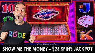Show Me The Money  $25 Spins Jackpot!