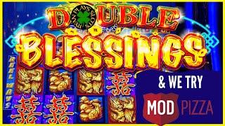 Double Blessings Slot Machine and our first visit to Mod Pizza!