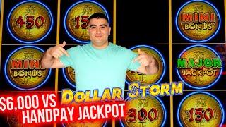 $6,000 On DOLLAR STORM Slot & Up To $125 A Spins | HANDPAY JACKPOT | SE-1 | EP-30
