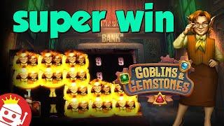 GOBLINS & GEMSTONES  SUPER MEGA WIN!