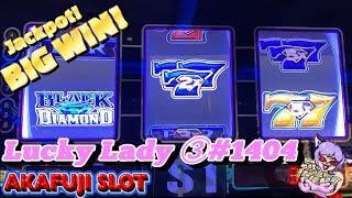 Lucky Lady ③ Big Jackpot Handpay Black Diamond Slot 3 Reel Max Bet Yaamava Casino 赤富士スロット