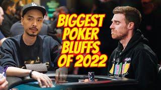 The 4 BIGGEST Poker Bluffs of 2022