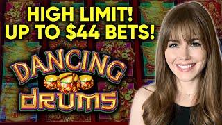 BONUS! $44 Bets! HIGH LIMIT Dancing Drums Slot Machine!