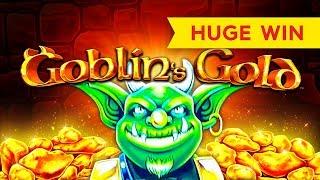 HUGE WIN! Goblin's Gold Slot - I LOVED IT!