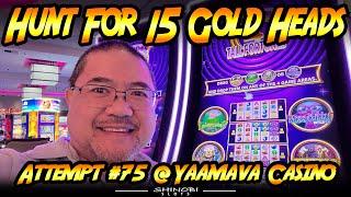 Hunt For 15 Gold Heads! Ep. #75 - Super Free Games Finally in Wonder 4 Tall Fortunes Slot Machine!