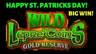 BIG WIN HAPPY ST. PATRICK'S DAY WILD LEPRE'COINS GOLD RESERVE BONUS