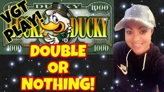 VGT SUNDAY FUNDAY LUCKY DUCKY DOUBLE OR NOTHING| MAGIC $40’s!