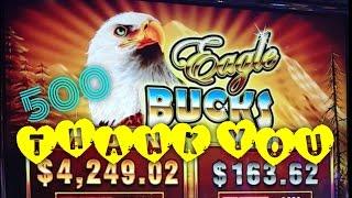 500 subs - Eagle Bucks - Big Thank You! - Big Win bonus - 25c denom - Slot Machine Bonus