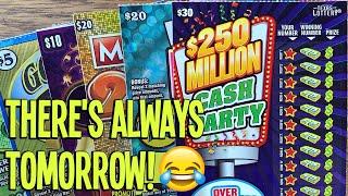 There's Always Tomorrow!  $140/TICKETS! $30 Cash Party + $20 Mega 7s   TEXAS LOTTERY Scratch Offs