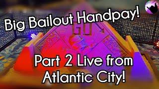 A Handpay Saved My Afternoon! Part 2 Live from Atlantic City!