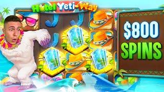 $800 SPINS ON HOTEL YETI WAY ️ HIGH ROLL SESSION