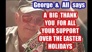 George and all..Wish everyone Well.& Thanks you all for your continus support.in this Troubled World