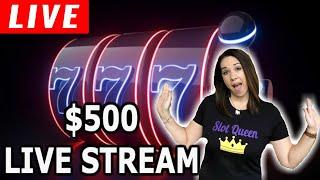 $500 LIVE SLOT PLAY  Let’s see what we can do!