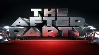 THE AFTER PARTY  BIG STAR EVENT