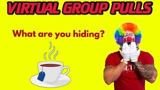 MORE TEA ON VIRTUAL GROUP PULLS  WHAT ARE THEY HIDING?