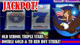 OLD SCHOOL TRIPLE STARS Slot, TD Red Hot Strike & Double Gold! Max Bet Slot Play Jackpot!