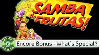 Samba de Frutas slot machine, Encore Bonus