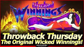 Wicked Winnings Slot Machine - Live Play & Line Hits in the Original Version for Throwback Thursday!