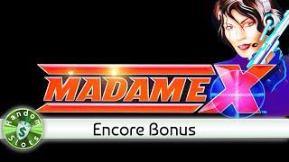 Madame X slot machine, Encore Bonus