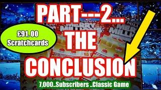Part-#2.£91,00 of Scratchcard (see #1.first).this is the Conclusion..(7,000,-sub.special)