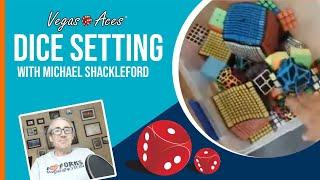 Dice Setting feat. Michael Shackleford the Wizard of Odds