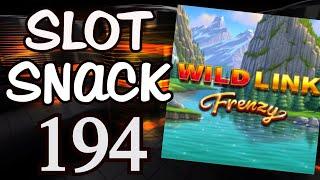 Slot Snack 194: Wild LINK Frenzy
