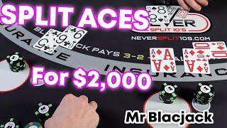Splitting Aces for $2,000 Blackjack - NeverSplit10s