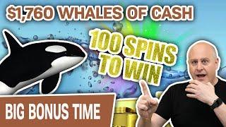 $1,760 Whales of Cash  100 Spins to Win!