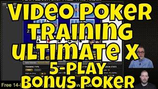 Video Poker Training - Ultimate X Five-Play Bonus Poker
