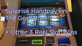Surprise Handpay Jackpot on The Godfather + Other 3 Reel Slot Wins!