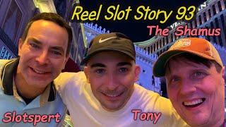 Reel Slot Story 93: Fortune Coin w/ Slotspert and Tony at the PALAZZO in Las Vegas