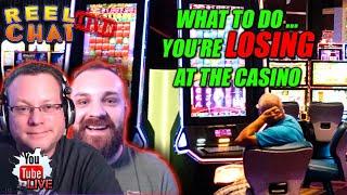 REEL CHAT LIVE  LOSING AT THE CASINO? HERE ARE SOME TIPS TO DEAL WITH BEING A LOSER