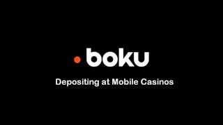 Boku Deposits at Mobile Casinos