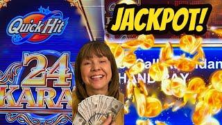 Jackpot Handpay Bonus! 24 Karat Quick Hits
