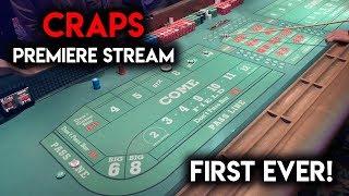 FIRST EVER CRAPS PREMIERE STREAM! $1000 VS THE CRAPS TABLE!!