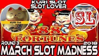 ROUND#3 West 88 FORTUNES Slot machine  #March Madness 2018 #Semi FinalKURI Slot VS SLot Lover