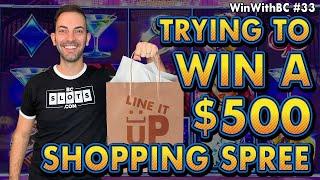 Trying to WIN a $500 Shopping Spree Playing Slots!