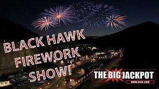 Live Fireworks from Blackhawk Colorado  | The Big Jackpot